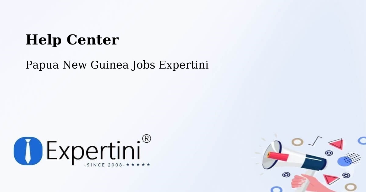 Help Center – Huon Gulf - Papua New Guinea Jobs Expertini