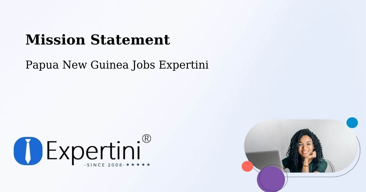 Corporate Mission – Huon Gulf - Papua New Guinea Jobs Expertini